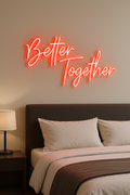 LED Neon Sign Better Together 100 cm
