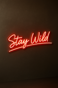LED Neon Sign Stay Wild 100 cm
