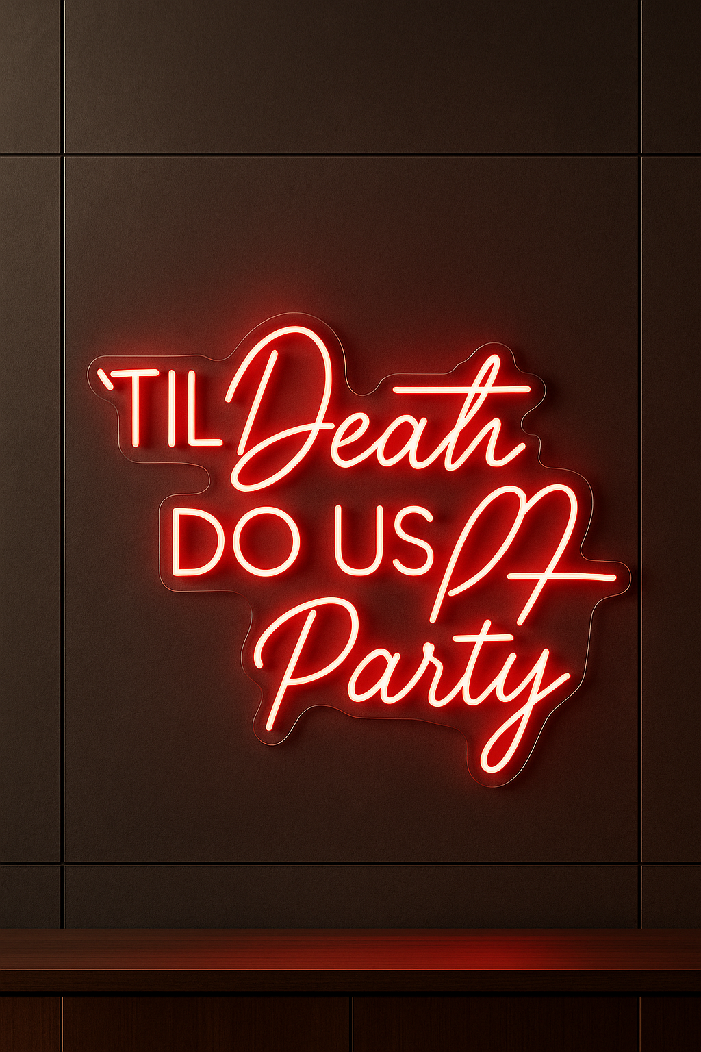 LED Neon Sign Til Death Do Us Party 100 cm