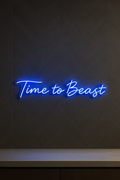 LED Neon Sign Time to Beast 100 cm