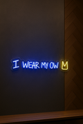LED Neon Sign I wear my own crown 100 cm