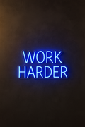 LED Neon Sign Work Harder 100 cm